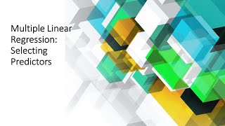 2.4 Multiple Linear Regression: Selecting Predictors