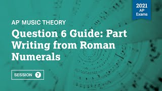 2021 Live Review 7 Ap Music Theory Question 6 Guide Part Writing From Roman Numerals