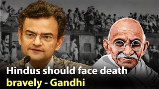 Anand Ranganathan Expose Gandhi  Hindus Should Face Death Bravely Gandhi