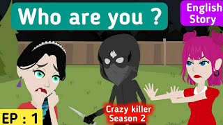 Crazy killer season 2 part 1 | English story | Learn English | Animated stories | Sunshine English