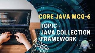 Core Java Programming | MCQ-6 | Java Collection Framework| Moderate