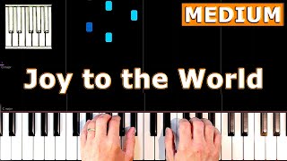 Joy To The Wold - Piano Tutorial Medium