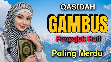 QASIDAH GAMBUS PALING MERDU DAN PALING ENAK DI DENGAR - QASIDAH GAMBUS VIRAL