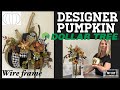 Designer pumpkin using Dollar Tree Pumpkin Wreath Form | Dollar Tree DIY | GLAM!!