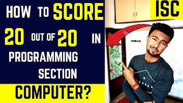 How to score 20 out of 20 in ISC COMPUTER from programming section? || Akash Talks