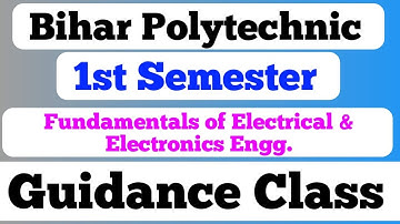 bihar polytechnic 1st semester GROUP B / fundamental of electrical and electr / bihar polytechnic
