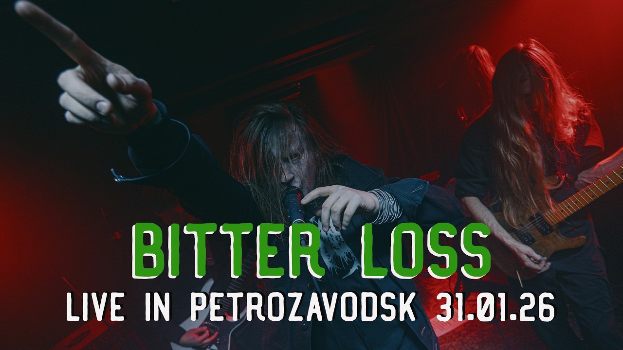 Bitter Loss - Live in Petrozavodsk (31.01.26@Рядом)
