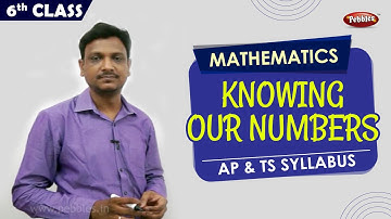 KNOWING OUR NUMBERS | Unit-1 | 6th Mathematics | AP & TS Syllabus