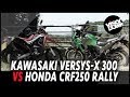 Kawasaki Versys-X 300 Vs Honda CRF250 Rally Motorbike Review | Visordown.com