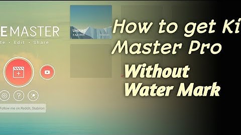 How to get Kine Master Pro(100% No watermark) | | download for free| | with live demo | 101% working