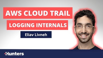 AWS CloudTrail Logging Internals - Eliav Livneh from Hunters at fwd:cloudsec 2021