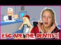 ESCAPING THE EVIL DENTIST!