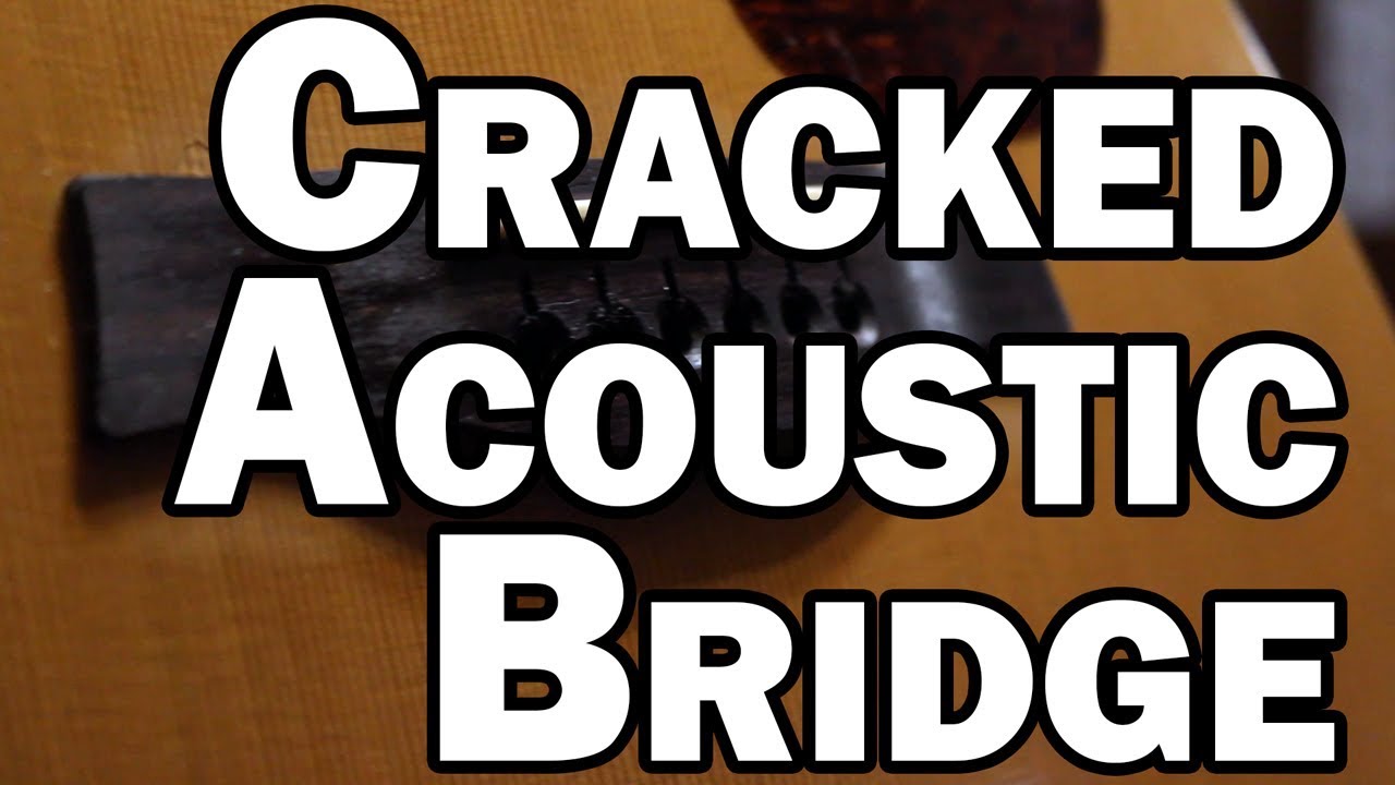 Cracked Acoustic Guitar Bridge Seagull S6 YouTube