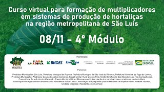 Curso para multiplicadores no projeto hortas comunitárias e pedagógicas