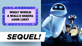 WALL·E 2 PREVIEW | What if it was made 🎞️