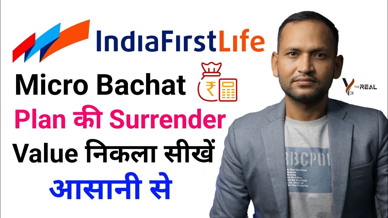 Indiafirst life micro bachat plan | guaranteed surrender value | indiafirst life micro bachat plan