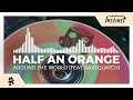 Half an Orange & Saxsquatch - Around the World [Monstercat Release]