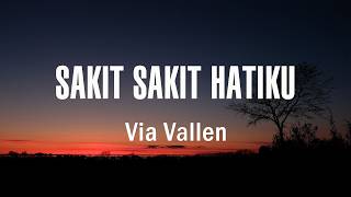 Via Vallen - Sakit Sakit Hatiku Sakit Hatiku Tuhan Ikhlaskan Hatiku