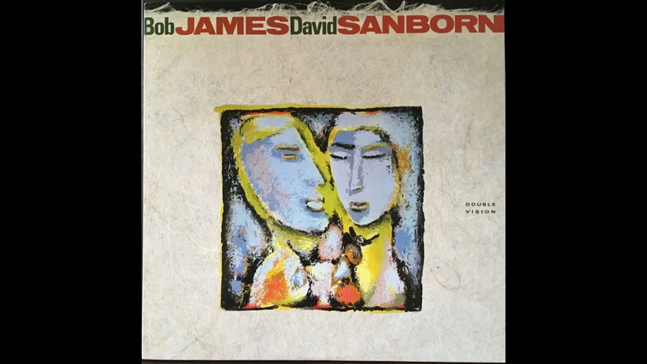 Bob James & David Sanborn - Double Vision (1986) 2/2