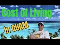 The Cost of Living in Guam