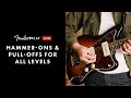 Hammer-ons and Pull-offs for All Levels | Fender Play LIVE | Fender