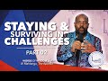 Word of Wisdom: Staying and Surviving in challenges | Apostle LV Mahlangu