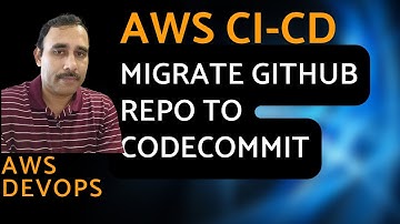 Migrate GitHub Repository to CodeCommit - 5 minute guide