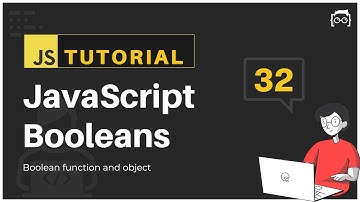 #32 JavaScript Bangla Tutorial | Booleans