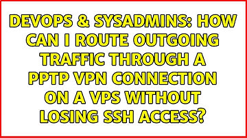 How can I route outgoing traffic through a PPTP VPN connection on a VPS without losing SSH access?