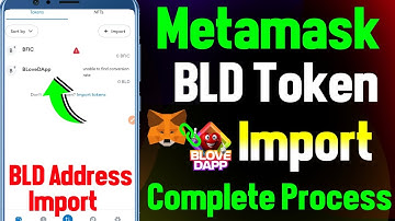 Import blove dapp (BLD) in metamask wallet | Blove dapp (BLD) token import on metamask | BLD Token