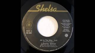 Liberty Silver - All In The Way