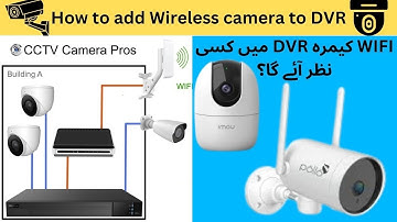 WIFI wireless Camera Connect to DVR | How to connect any wireless camera | CCTV DIY | Easy Method