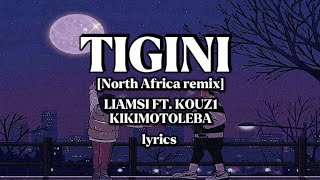 LIAMSI - Tigini ft . KOUZ1 - KIKIMOTELEBA ( lyrics ) Resimi