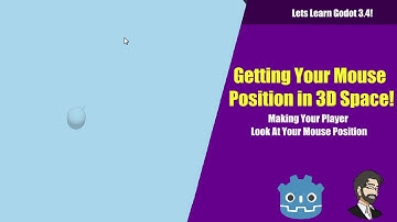 Getting Your Mouse Position in 3D Space! | Lets Learn Godot 3.4!