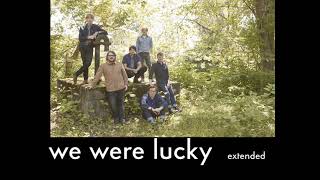 Wilco - We Were Lucky (extended)