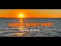 Special Sunset in Key West and City Vibes