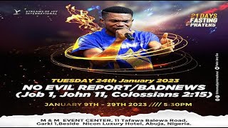 21 DAYS FASTING & PRAYER DAY 16 || NO EVIL REPORT/BAD NEWS || 24TH JANUARY 2023
