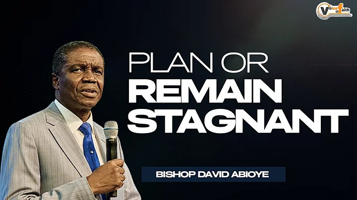WHY MANY FAIL AFTER SUCCESS: The Power of Planning | Bishop David Abioye