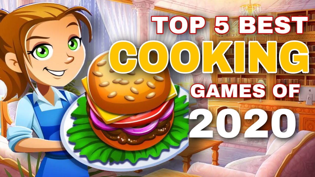 TOP 5 BEST COOKING GAMES OF 2020 | Gamers of Manila - YouTube
