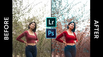 Outdoor Portrait Retouching + Teal & Orange Cinematic Color Grading | Lightroom & Photoshop Tutorial