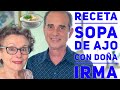 Receta - Sopa De Ajo Con Doña Irma