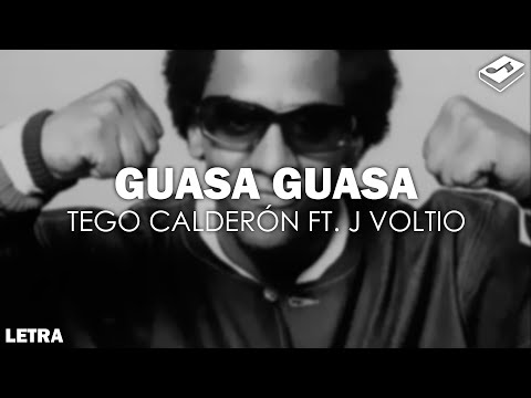 Tego Calderón – Guasa Guasa ft. Julio Voltio (Letra) | SONGBOOK