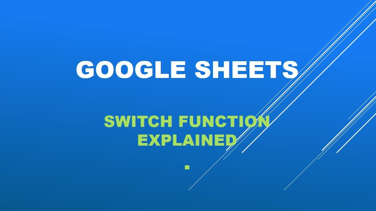 Google sheets The Switch function explained YouTube