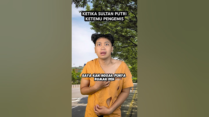KETIKA SULTAN PUTRI KETEMU PENGEMIS
