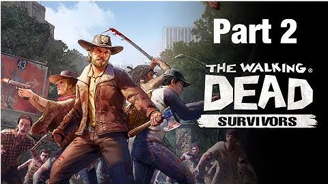 The Walking Dead Survivors Gameplay Walkthrough part 2 (No Commentary)