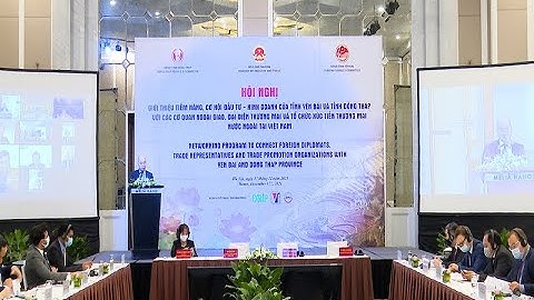 Xúc tiến thương mại - Giới thiệu tiềm năng, cơ hội đầu tư vào Yên Bái và Đồng Tháp