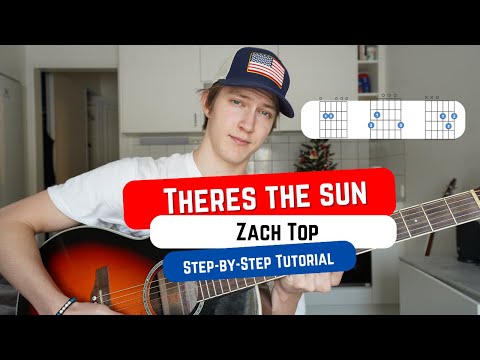How To Play THERE'S THE SUN by Zach Top! Beginner Guitar Lesson