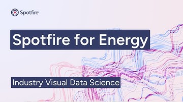 Spotfire Visual Data Science for Energy
