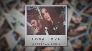 Konfuz, RIPSI - LOVA LOVA (Safaryan Remix)