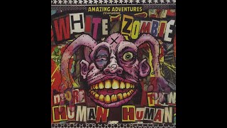 ROB ZOMBIE MORE HUMAN THAN HUMAN WITH LYRICS